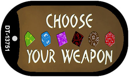 Choose Your Weapon Novelty Metal Dog Tag Necklace Tag DT-13751