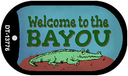 Welcome To The Bayou Novelty Metal Dog Tag Necklace Tag DT-13776