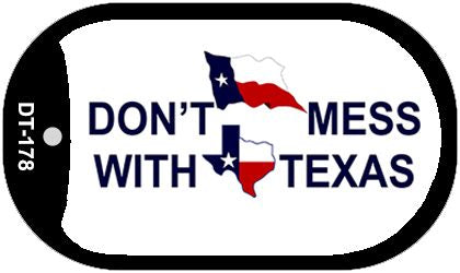 Dont Mess With Texas Novelty Metal Dog Tag Necklace DT-178