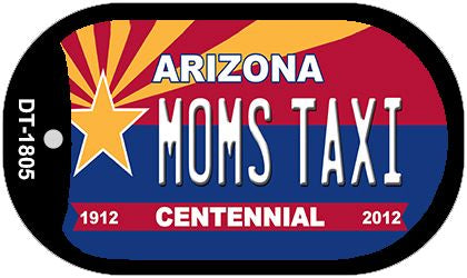 Moms Taxi Arizona Centennial Novelty Metal Dog Tag Necklace DT-1805