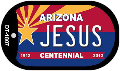 Jesus Arizona Centennial Novelty Metal Dog Tag Necklace DT-1807