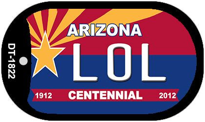 LOL Arizona Centennial Novelty Metal Dog Tag Necklace DT-1822