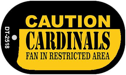 Caution Cardinals Fan Area Novelty Metal Dog Tag Necklace DT-2518
