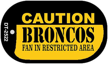 Caution Broncos Fan Area Novelty Metal Dog Tag Necklace DT-2522