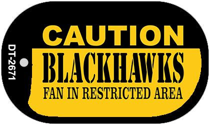 Caution Blackhawks Fan Area Novelty Metal Dog Tag Necklace DT-2671