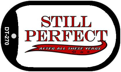 Still Perfect Novelty Metal Dog Tag Necklace DT-270