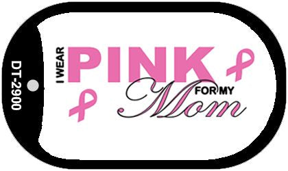 Pink For Mom Novelty Metal Dog Tag Necklace DT-2900