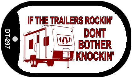 If the Trailer is Rockin Novelty Metal Dog Tag Necklace DT-297