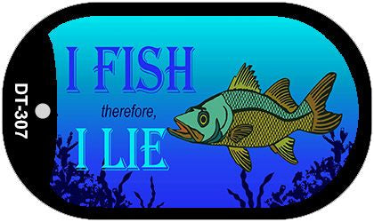 I Fish Therefore I Lie Novelty Metal Dog Tag Necklace DT-307