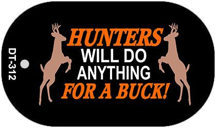 Hunters Will Do Anything Novelty Metal Dog Tag Necklace DT-312