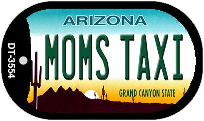 Moms Taxi Arizona Novelty Metal Dog Tag Necklace DT-3554
