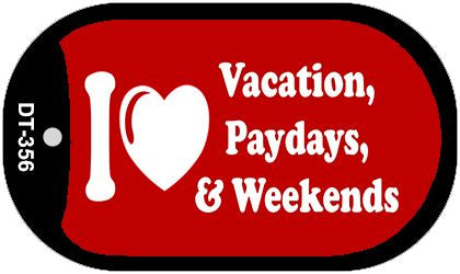 I Love Vacations Novelty Metal Dog Tag Necklace DT-356