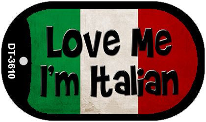 Love Me Im Italian Novelty Metal Dog Tag Necklace DT-3610
