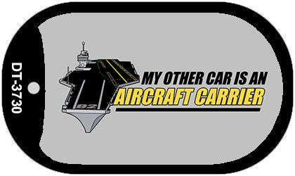 My Other Car Aircraft Carrier Novelty Metal Dog Tag Necklace DT-3730