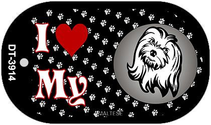 I Love My Maltese Novelty Metal Dog Tag Necklace DT-3914