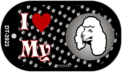 I Love My Poodle Novelty Metal Dog Tag Necklace DT-3923