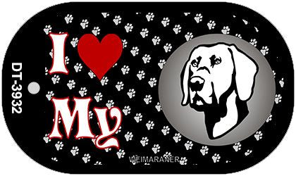 I Love My Weimaraner Novelty Metal Dog Tag Necklace DT-3932