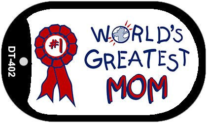 Worlds Greatest Mom Novelty Metal Dog Tag Necklace DT-402