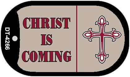 Christ Is Coming Novelty Metal Dog Tag Necklace DT-4266