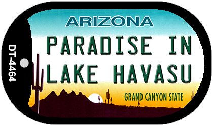 Paradise in Lake Havasu Arizona Novelty Metal Dog Tag Necklace DT-4464