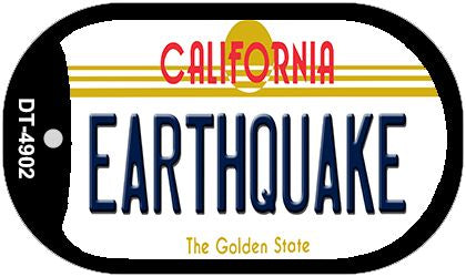 Earthquake California Novelty Metal Dog Tag Necklace DT-4902