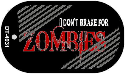 Don't Brake For Zombies Novelty Metal Dog Tag Necklace DT-4931