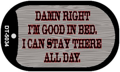 I'm Good In Bed Novelty Metal Dog Tag Necklace DT-5034