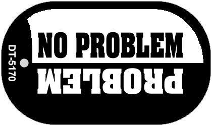 No Problem Novelty Metal Dog Tag Necklace DT-5170