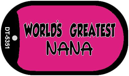 Worlds Greatest Nana Novelty Metal Dog Tag Necklace DT-5351