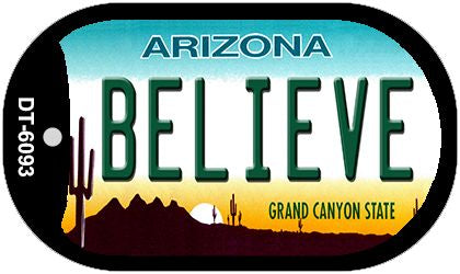 Believe Arizona Novelty Metal Dog Tag Necklace DT-6093