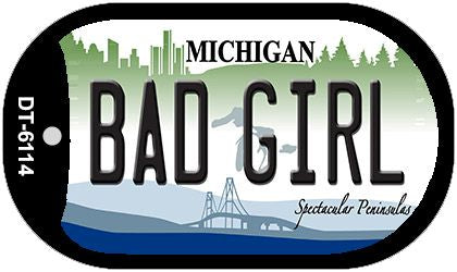 Bad Girl Michigan Novelty Metal Dog Tag Necklace DT-6114