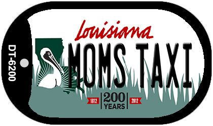 Moms Taxi Louisiana Novelty Metal Dog Tag Necklace DT-6200