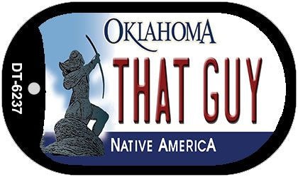 That Guy Oklahoma Novelty Metal Dog Tag Necklace DT-6237