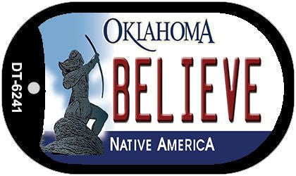 Believe Oklahoma Novelty Metal Dog Tag Necklace DT-6241