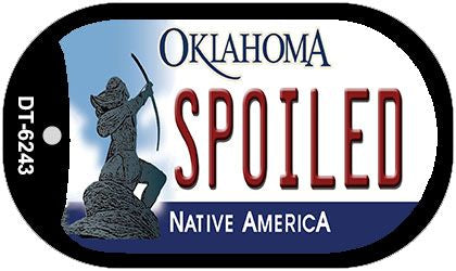 Spoiled Oklahoma Novelty Metal Dog Tag Necklace DT-6243