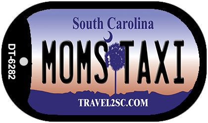 Moms Taxi South Carolina Novelty Metal Dog Tag Necklace DT-6282