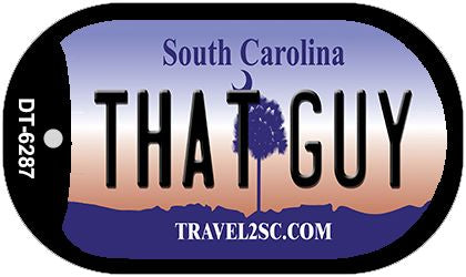 That Guy South Carolina Novelty Metal Dog Tag Necklace DT-6287