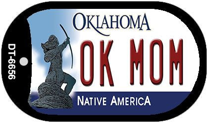 OK Mom Oklahoma Novelty Metal Dog Tag Necklace DT-6656
