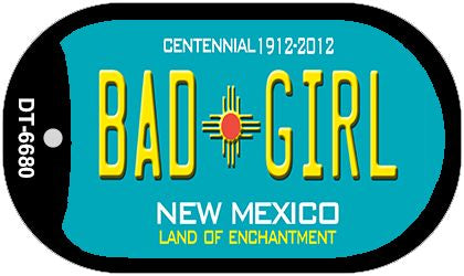 Bad Girl Teal New Mexico Novelty Metal Dog Tag Necklace DT-6680