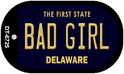 Bad Girl Delaware Novelty Metal Dog Tag Necklace DT-6725