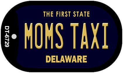 Moms Taxi Delaware Novelty Metal Dog Tag Necklace DT-6729