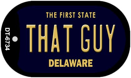 That Guy Delaware Novelty Metal Dog Tag Necklace DT-6734