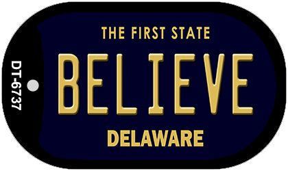 Believe Delaware Novelty Metal Dog Tag Necklace DT-6737