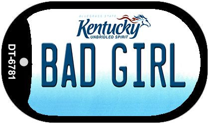 Kentucky Bad Girl Novelty Metal Dog Tag Necklace DT-6781