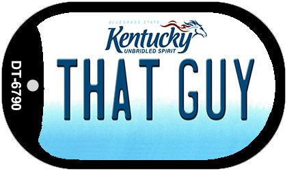 Kentucky That Guy Novelty Metal Dog Tag Necklace DT-6790
