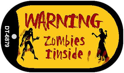 Warning Zombies Inside Novelty Metal Dog Tag Necklace DT-6879