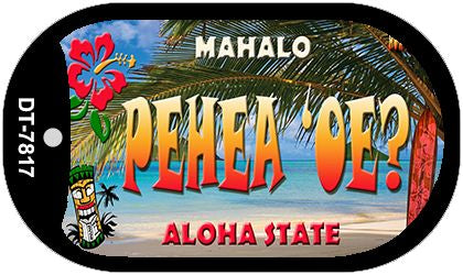 Pehea 'oe Tiki Novelty Metal Dog Tag Necklace DT-7817