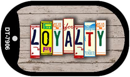 Loyalty Plate Art Novelty Metal Dog Tag Necklace DT-7906