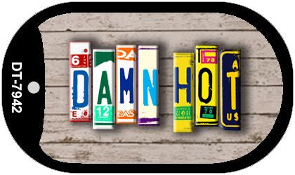 Damn Hot Plate Art Novelty Metal Dog Tag Necklace DT-7942