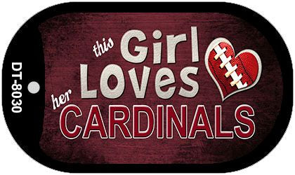 This Girl Loves Her Cardinals Novelty Metal Dog Tag Necklace DT-8030